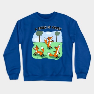 A Skulk of Foxes Crewneck Sweatshirt